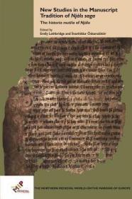 现货New Studies in the Manuscript Tradition of Njáls Saga: The Historia Mutila of Njála (The Northern Medieval World)[9781580443050]