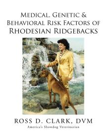 现货Medical, Genetic & Behavioral Risk Factors of Rhodesian Ridgebacks[9781499046090]
