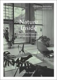 现货 Nature Inside: Plants and Flowers in the Modern Interior[9780300244021]