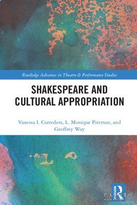 现货Shakespeare and Cultural Appropriation[9781032303086]