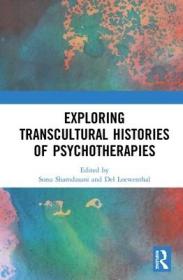 现货 Exploring Transcultural Histories Of Psychotherapies [9780367246860]