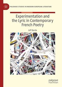 现货Experimentation and the Lyric in Contemporary French Poetry (2019)[9783030152925]