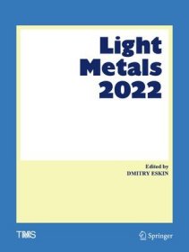 现货Light Metals 2022 (2022)[9783030925284]