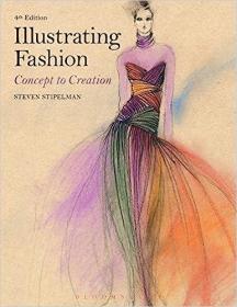 现货Illustrating Fashion: Concept to Creation[9781501322945]