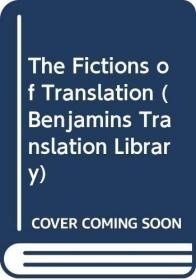 现货The Fictions of Translation[9789027200198]