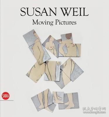 现货Susan Weil Moving Pictures[9788857206462]