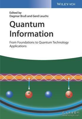 现货Quantum Information, 2 Volume Set: From Foundations to Quantum Technology Applications (Volumes, 2nd)[9783527413539]