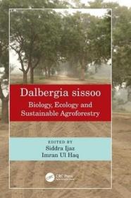 现货 Dalbergia sissoo: Biology, Ecology and Sustainable Agroforestry[9781032008196]