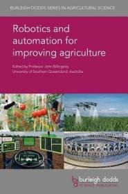 现货 Robotics and Automation for Improving Agriculture (Burleigh Dodds Agricultural Science)[9781786762726]