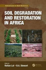 现货 Soil Degradation and Restoration in Africa (Advances in Soil Science)[9781138103313]