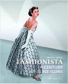 现货Fashionista: A Century of Style Icons[9783791339368]