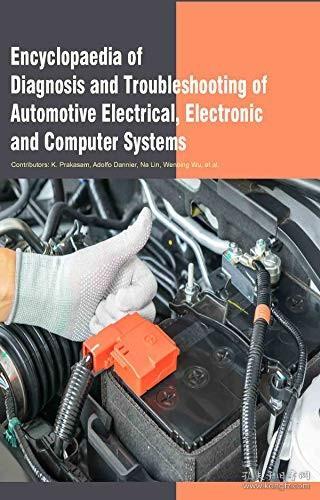 现货Encyclopaedia of Diagnosis and Troubleshooting of Automotive Electrical, Electronic and Computer Systems (4 Volumes)[9781789221510]
