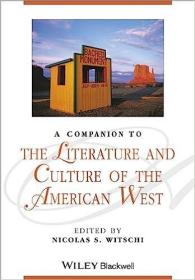 A Companion to the Literature and Culture of the American West