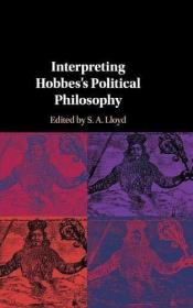 现货Interpreting Hobbes's Political Philosophy[9781108415613]