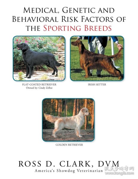 现货Medical, Genetic & Behavioral Risk Factors of the Sporting Breeds[9781524589882]