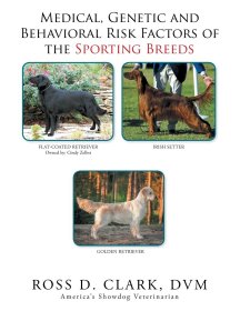 现货Medical, Genetic & Behavioral Risk Factors of the Sporting Breeds[9781524589882]