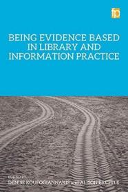 现货Being Evidence Based in Library and Information Practice (UK)[9781783300716]