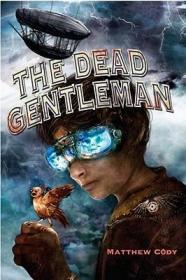 现货The Dead Gentleman[9780375855962]