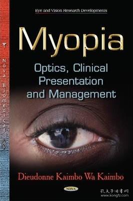 现货 Myopia. Optics. Clinical Presentation and Management (UK)[9781631175060]