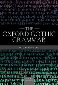 现货Oxford Gothic Grammar[9780198813590]