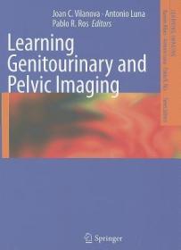现货 Learning Genitourinary and Pelvic Imaging (Learning Imaging)[9783642235313]
