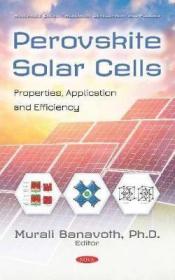 现货 Perovskite Solar Cells: Properties, Application And Efficiency[9781536158588]