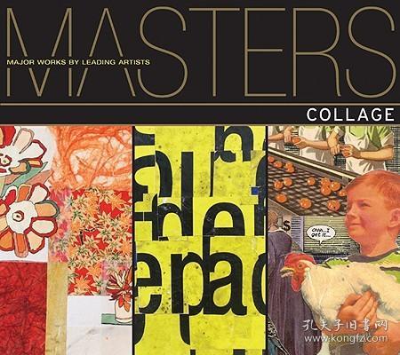 Masters: Collage[大师系列:拼贴画: 一流艺术家的主要作品]