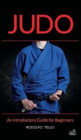 现货Judo: An Introductory Guide for Beginners[9781633870048]