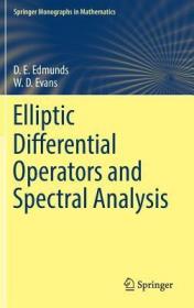 现货Elliptic Differential Operators and Spectral Analysis (2018)[9783030021245]