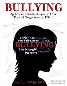 现货Bullying: Applying Handwriting Analysis to Detect Potential Danger Signs and Effects[9781478785118]