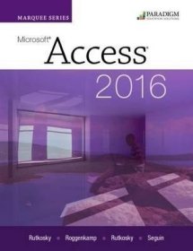 现货Marquee Series: Microsoft (R)Access 2016: Text: Text, Marquee[9780763867157]