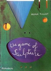 现货The Game of Sculpture (Tullet Game)[9780714864891]