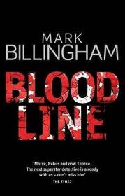 现货Bloodline (Tom Thorne Novels) [Paperback] [Jan 01, 2010] MARK BILLINGHAM[9780751539943]