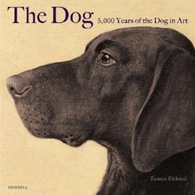 现货The Dog: 5000 Years of the Dog in Art[9781858944203]