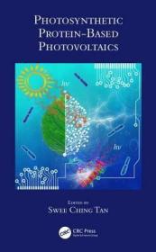 现货 Photosynthetic Protein-Based Photovoltaics [9781498724890]