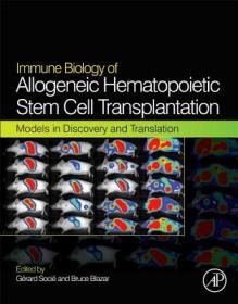 现货 Immune Biology Of Allogeneic Hematopoietic Stem Cell Transplantation: Models In Discovery And Translation [9780124160040]