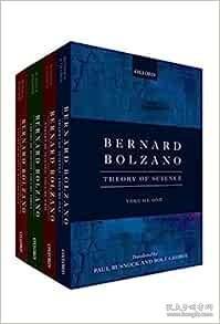 现货Bernard Bolzano: Theory of Science[9780199684380]