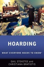 现货 Hoarding: What Everyone Needs To Knowrg (What Everyone Needs To Know) [9780190946395]