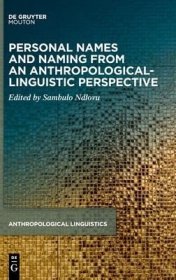现货Personal Names and Naming from an Anthropological-Linguistic Perspective[9783110759174]
