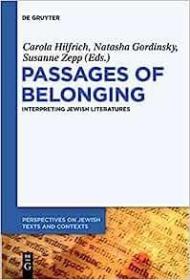 现货Passages of Belonging: Interpreting Jewish Literatures[9783110438611]