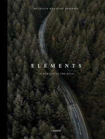 现货Elements: In Pursuit of the Wild[9789401471275]