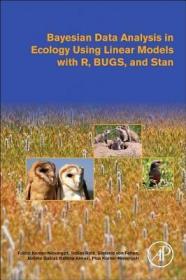 现货Bayesian Data Analysis in Ecology Using Linear Models with R, Bugs, and Stan[9780128013700]
