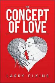 现货The Concept of Love[9781524572334]