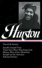 Zora Neale Hurston : Novels and Stories