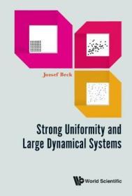 现货Strong Uniformity and Large Dynamical Systems[9789814740746]