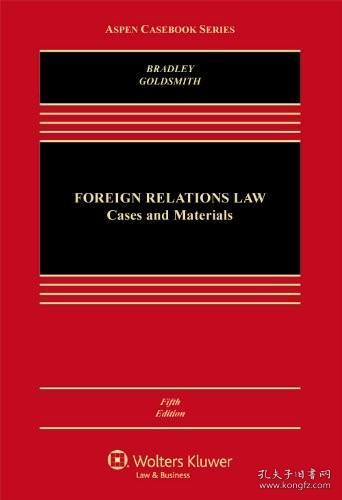 现货Foreign Relations Law: Cases and Materials[9781454839217]