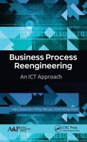 现货 Business Process Reengineering: An Ict Approach[9781771887113]