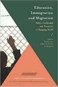 现货Education, Immigration and Migration: Policy, Leadership and Praxis for a Changing World[9781787560451]