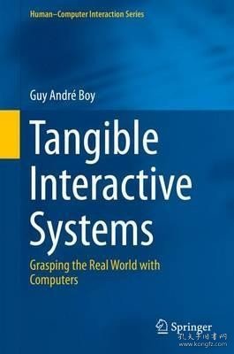现货Tangible Interactive Systems: Grasping the Real World with Computers (2016) (Human-Computer Interaction)[9783319302690]
