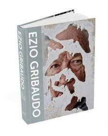 现货Ezio Gribaudo: The Man in the Middle of Modernism[9781943876266]